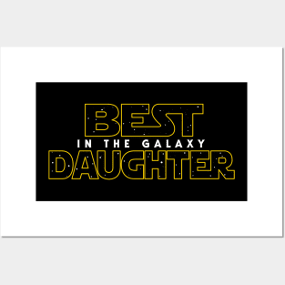 Best Daughter in the Galaxy v2 Posters and Art